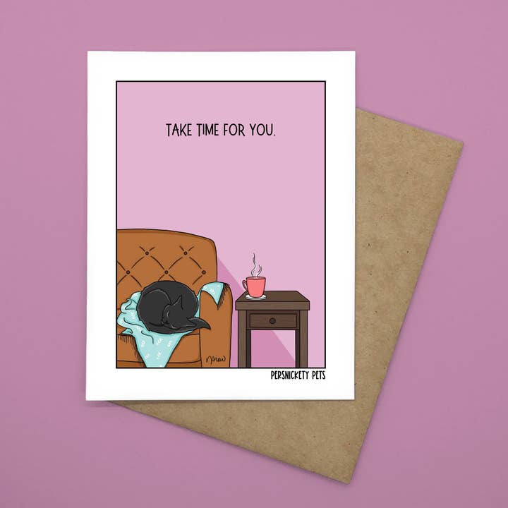 "Take Time for You" Folded Notecard for wholesale by Persnickety Pets