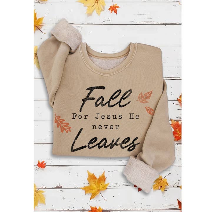 FALL FOR JESUS HE NEVER LEAVES MINERAL SWEATSHIRTS for wholesale by HRTandLUV