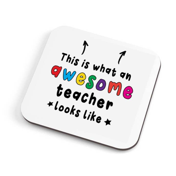 This is What an Awesome Teacher Looks Like Coasters for wholesale by Cheeky Chops Cards & Wanky Candles