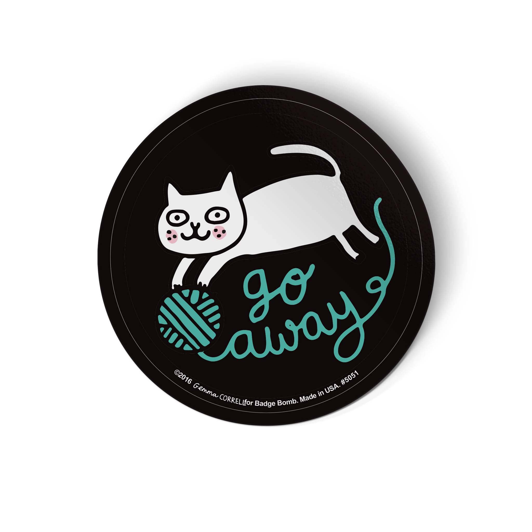 Badge Bomb - Vente Autocollant - Gemma Correll - Autocollant pour chat Go Away