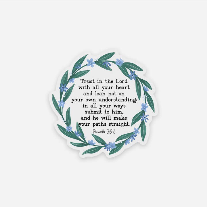 Wild Peonies Studio - Wholesale Sticker - Trust in the Lord, Proverbs 3:5-6 Clear Vinyl Sticker3