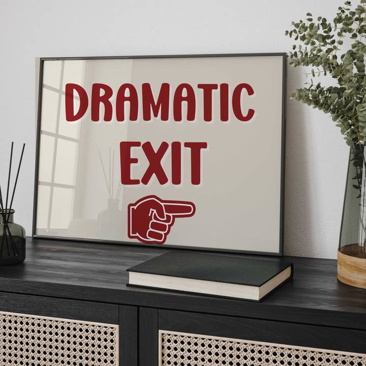 D'LUXE PRINTS – wholesale Poster – Dramatic Exit Print1