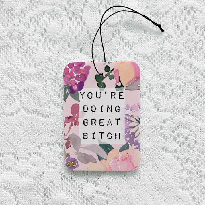 My Cheeky Darling Shop – wholesale Luftrenare för bil – Dam – Du Gör Det Bra Bitch Doftgran