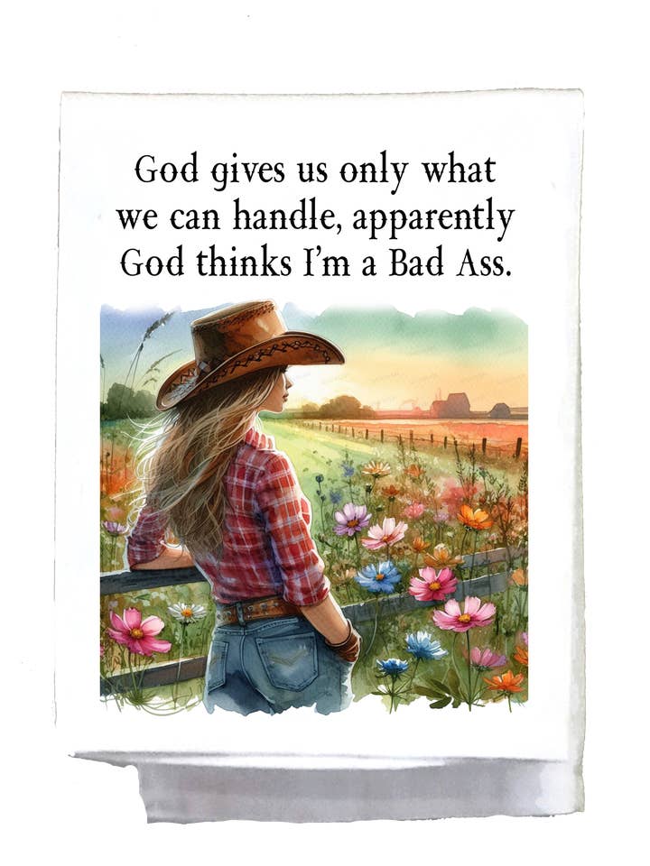 Fille de la campagne impertinente, torchon, Dieu ne nous donne que ce que nous pouvons supporter. pour la vente par Sassy Talkin