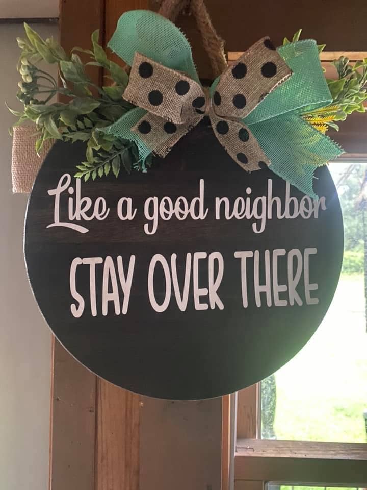 Benz & Co. - Wholesale Door Hanger - Like a Good Neighbor Stay Over There Door Sign Front Porch0