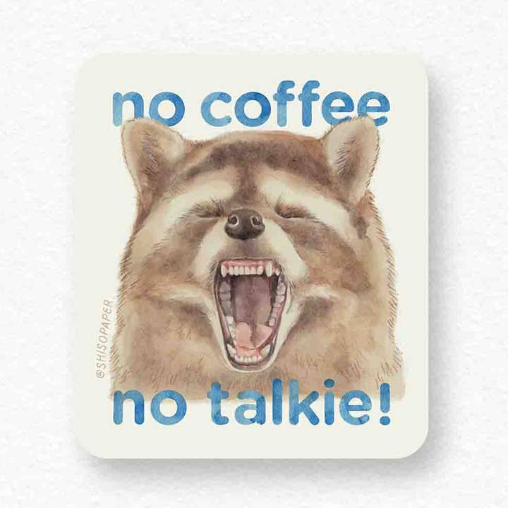Shiso Paper - Wholesale Sticker - No Coffee No Talkie Raccoon Vinyl Sticker0