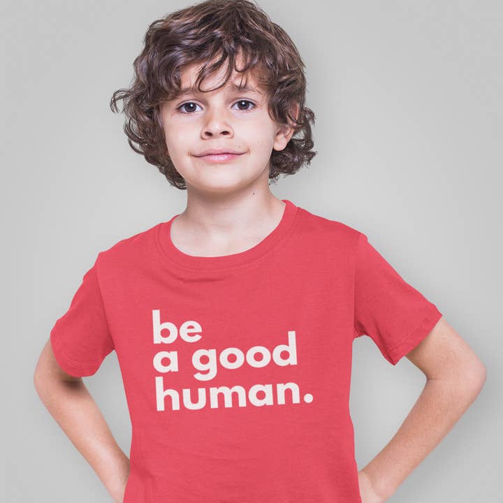 Design Carolinas - Wholesale Screen Printed T-Shirt - Kids - Be a Good Human - Positive Message Kid's T-Shirt3
