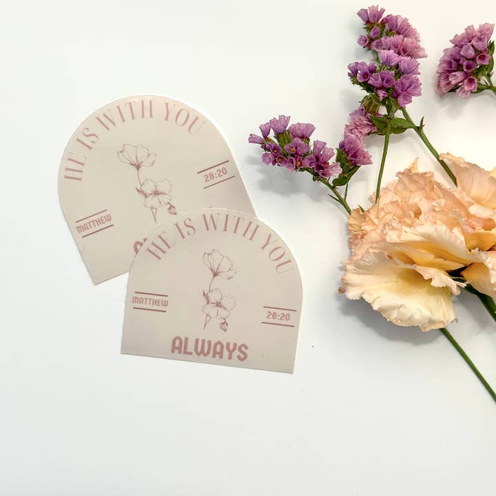 Grow in Grace - Wholesale Sticker - He is with you always, Matthew 28:20, Bible verse sticker