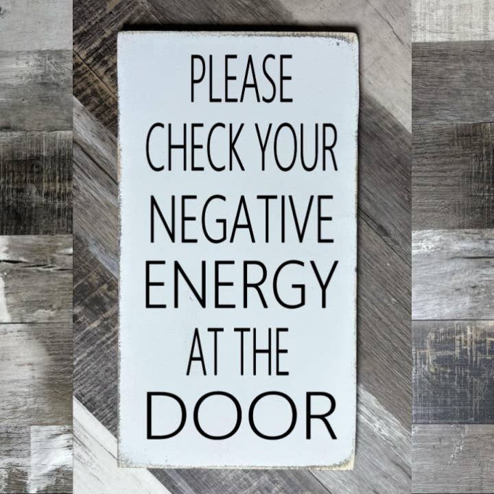 SI PREGA DI LASCIARE LA VOSTRA ENERGIA NEGATIVA ALLA PORTA per la vendita all'ingrosso da parte di Dudley's Cottage & Gifts