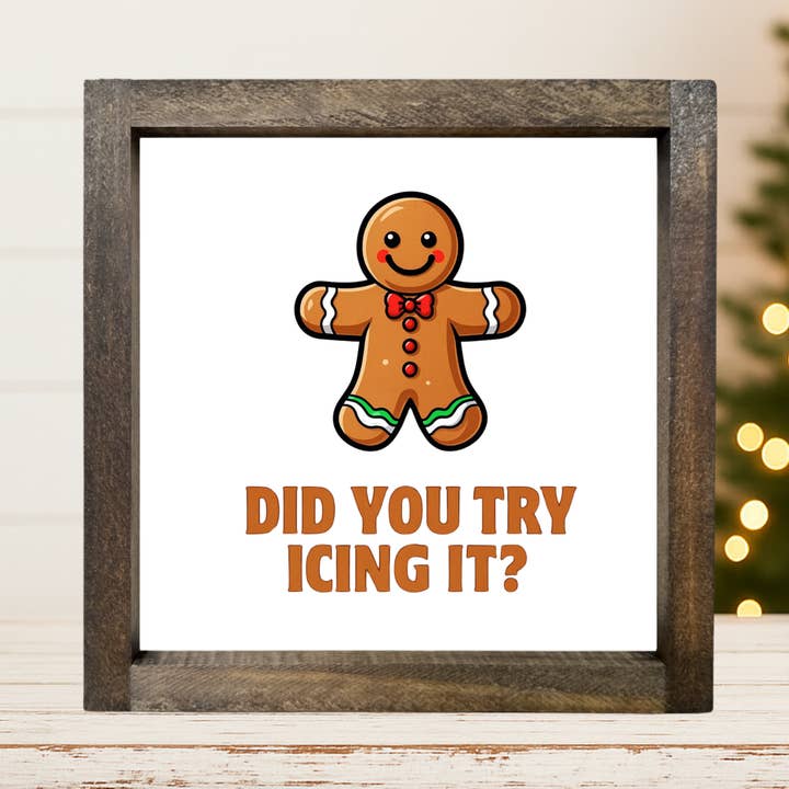 Icing It Gingerbread Christmas Framed Sign SKU: 7395 for wholesale by Buckeye Craft Co.