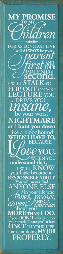 SAWDUST CITY - Wholesale Sign - My Promise To My Children... Vertical Wood Sign4