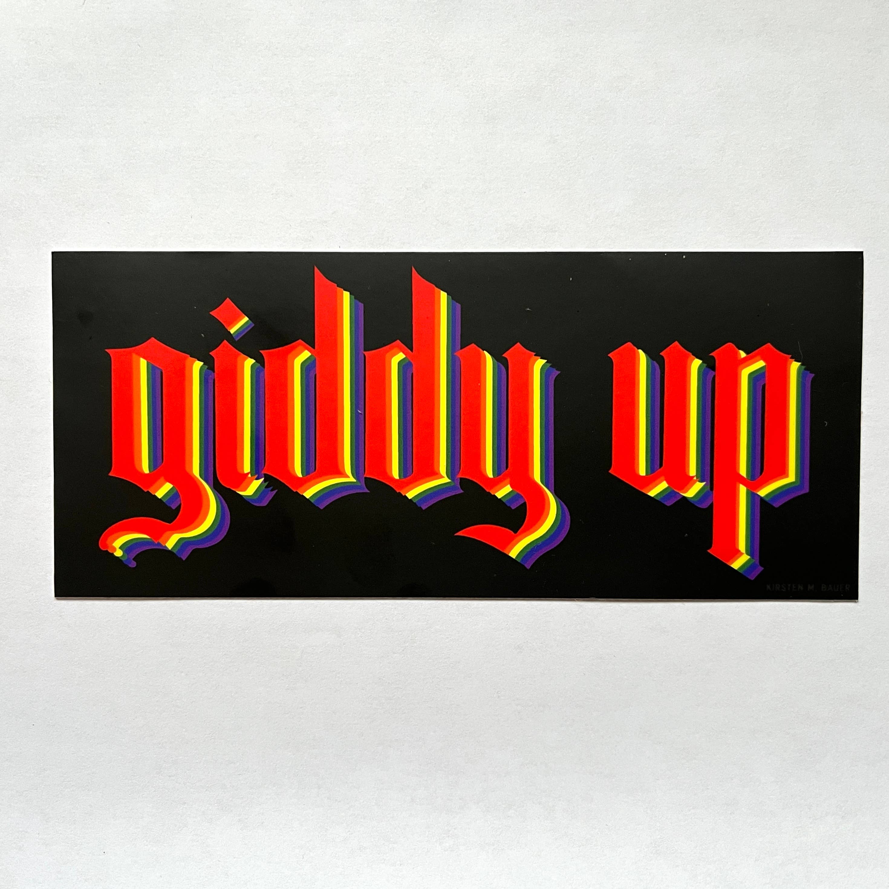 Kirsten Bauer - Wholesale Sticker - Giddy Up Rainbow Bumper Sticker1