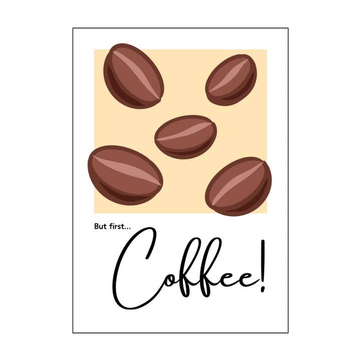 But First... Coffee! A4 Wall Art Kitchen/Office Print for wholesale by Just Add Joy