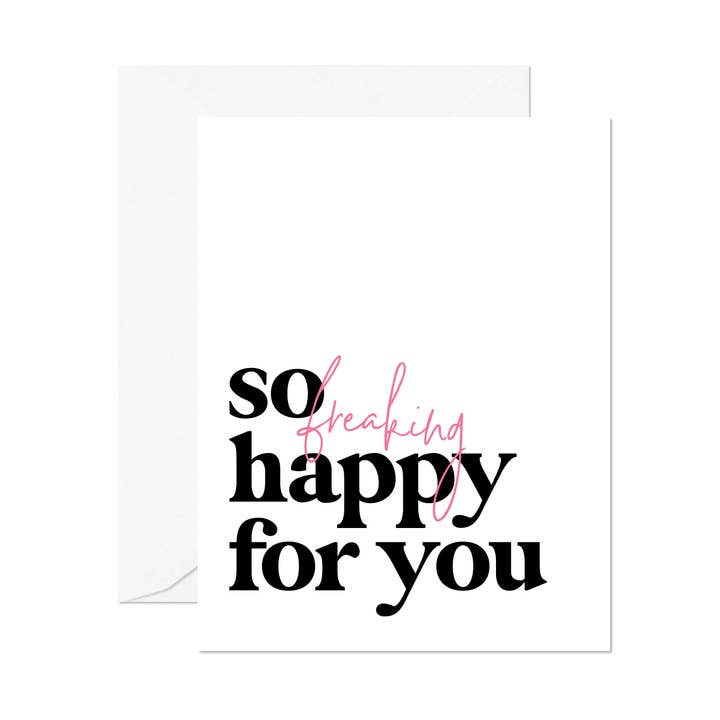 So Freaking Happy For You Greeting Card for wholesale by Socialvites