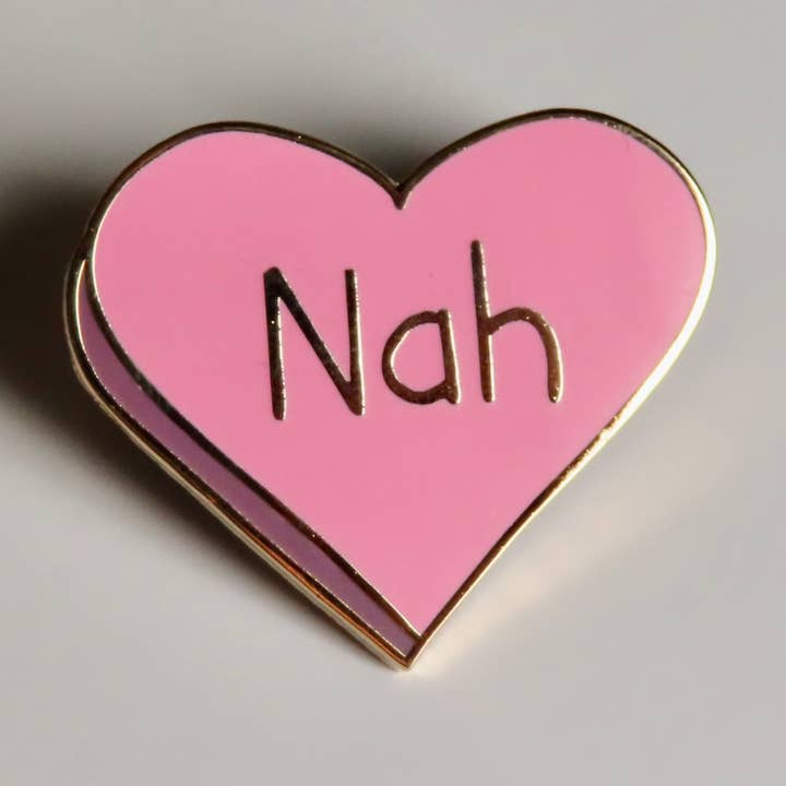 Nah Sassy Enamel Pin for wholesale by Yay Parade Co.