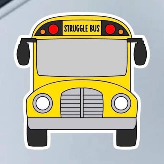 Autocollant en vinyle "Struggle Bus" 2,5" pour la vente par Fable and Flame Co.