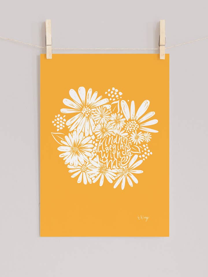Impression artistique Kindness Begins With Me pour la vente par Wingmade