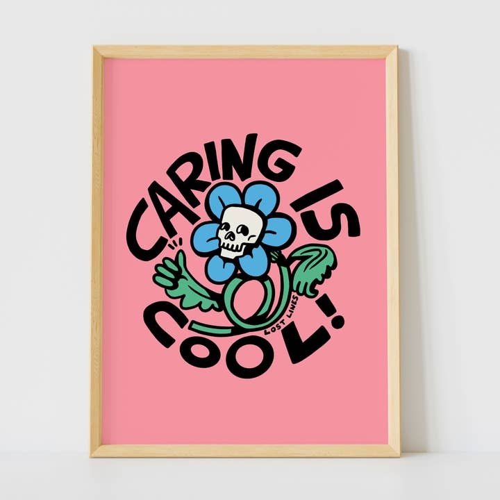 Caring is Cool | Art Print | Illustrated Print for wholesale by Lost Lines Studio
