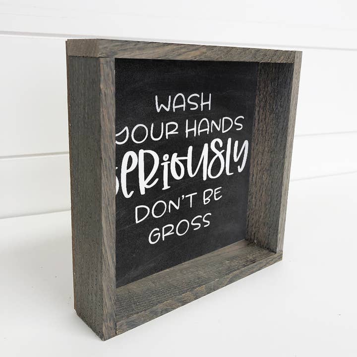 Hangout Home - Wholesale Bathroom Sign - Wooden Black Bathroom Sign - Wash Your Hands Seriously