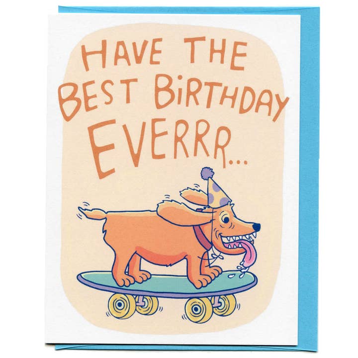 Dog Skateboard, Have The Best Birthday Ever, Skate Card for wholesale by Lucky Sardine