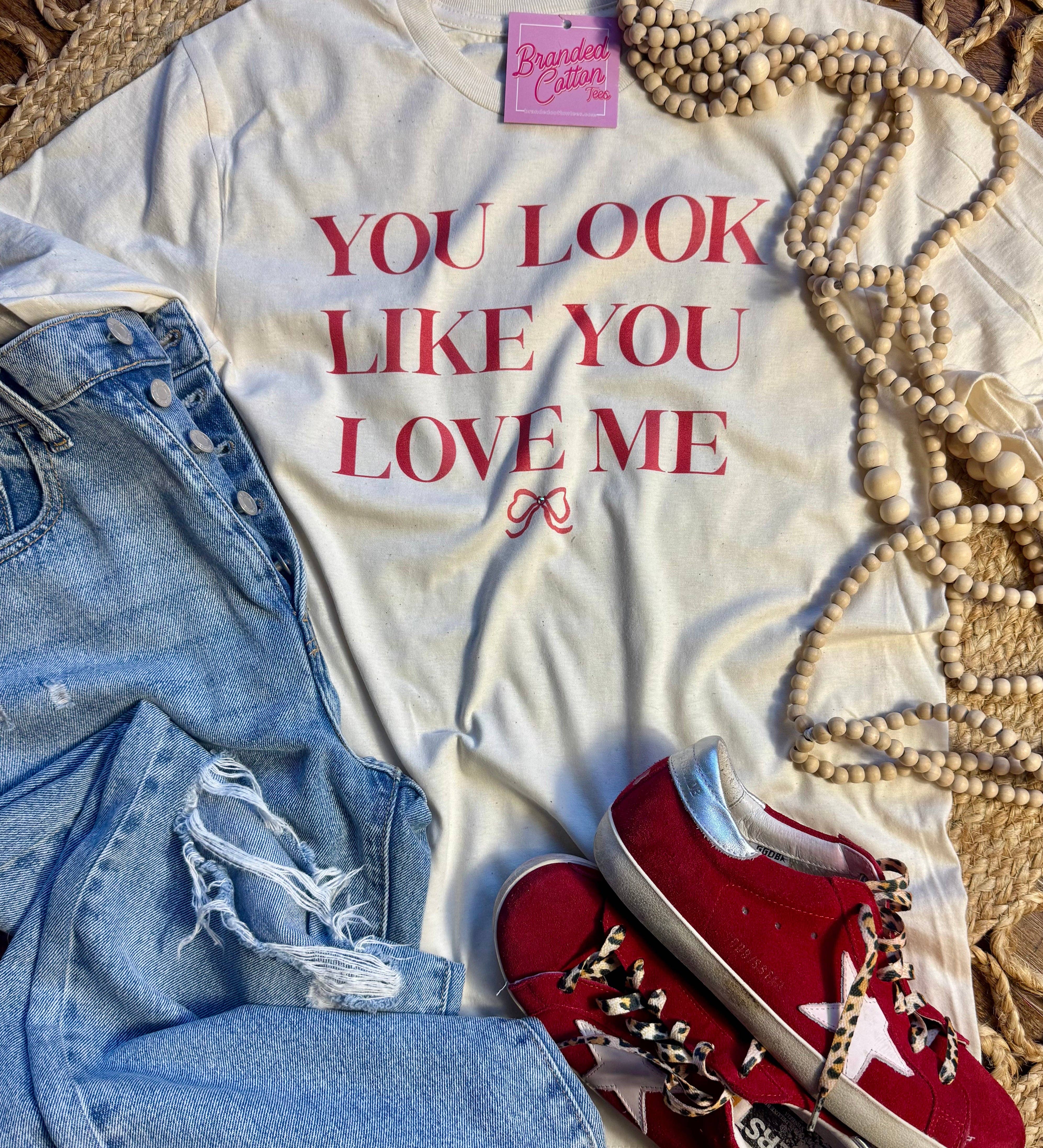 Branded Cotton - Wholesale Screen Printed T-Shirt - Women's - You Look Like You Love Me0