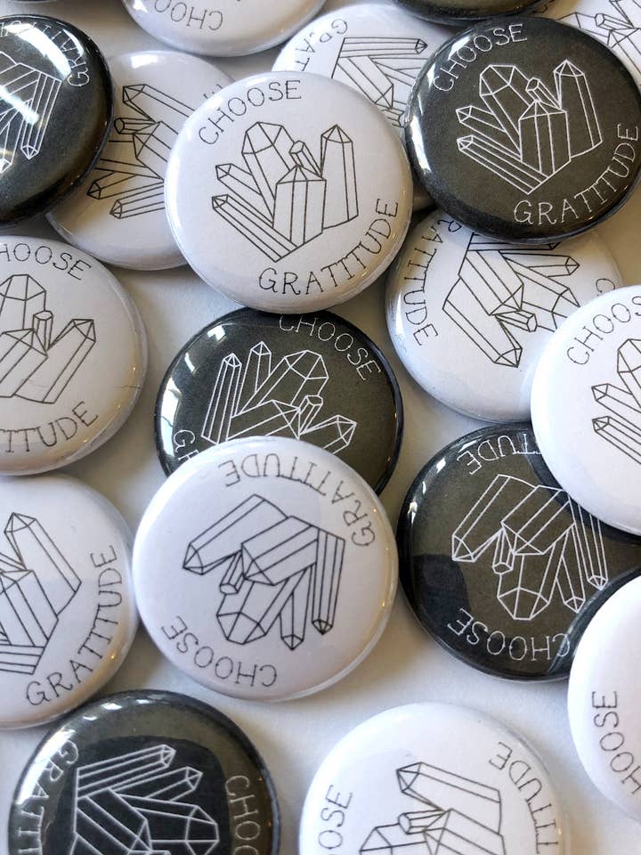 Choose Gratitude 1" Pinback Button for wholesale by Victoria Ann Meyers