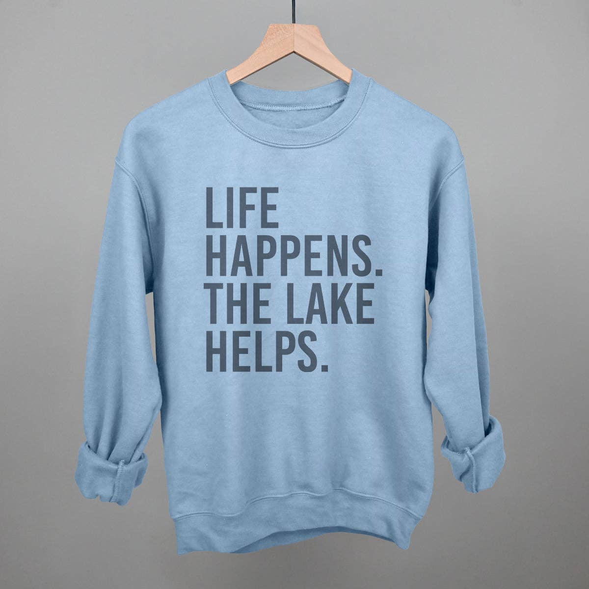 Ivy + Cloth - Wholesale Graphic Sweatshirt - Women's - Life Happens. The Lake Helps.10