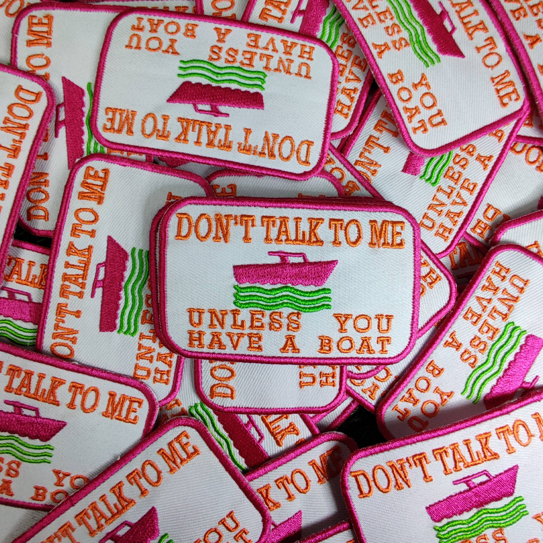 Patchgram – wholesale Patch – Don't talk to me unless you have a boat, funny moral patch 2