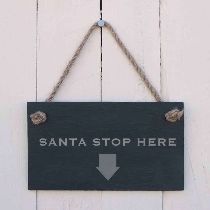 Christmas Hanging Sign 'Santa Stop Here' for wholesale by The House nameplate company