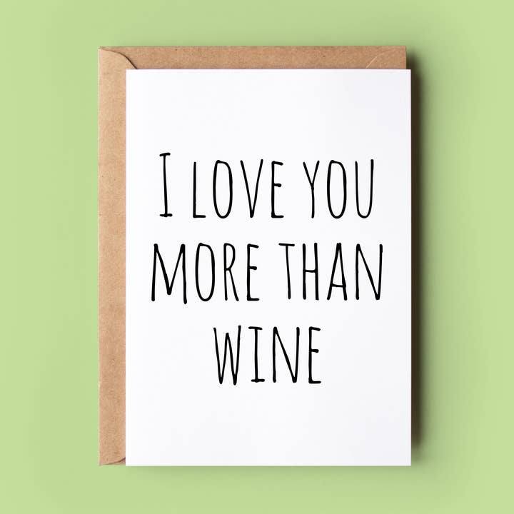 I Love You More Than Wine for wholesale by Wonky Cards