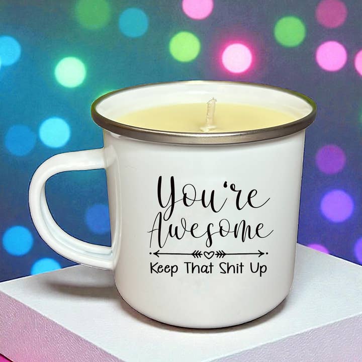 Soy Candle Enamel Mug- You're Awesome, Keep that Shit Up for wholesale by Clever Cow Candle Co