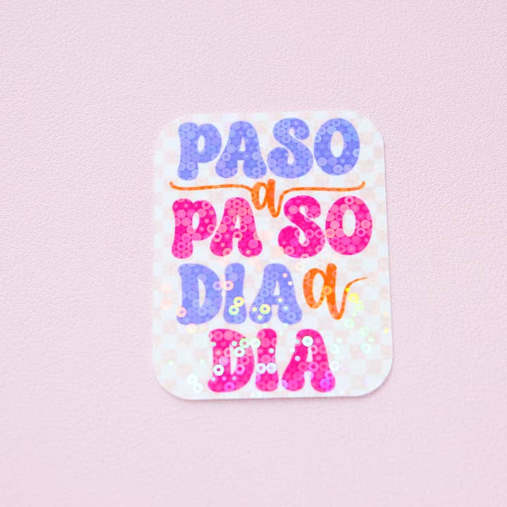 Espyz Studio - Wholesale Sticker - Paso A Paso, Dia A Dia Sticker - Spanish Affirmation - Latin