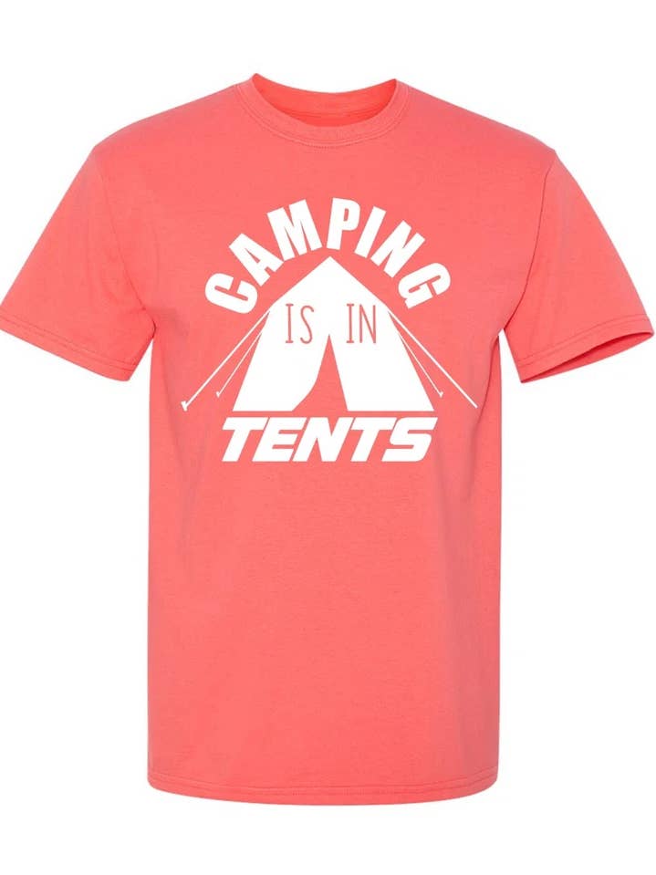Camping Is In Tents.. for wholesale by Feelin Good Tees