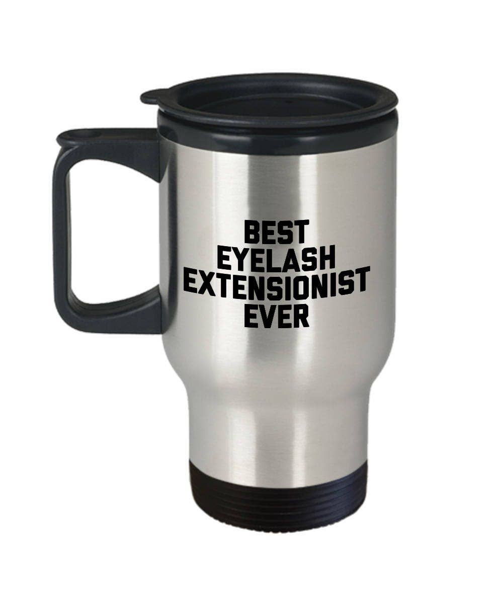 CustomHappy - Wholesale Insulated Mug/Tumbler - Best Eyelash Extensionist Ever Travel Mug0