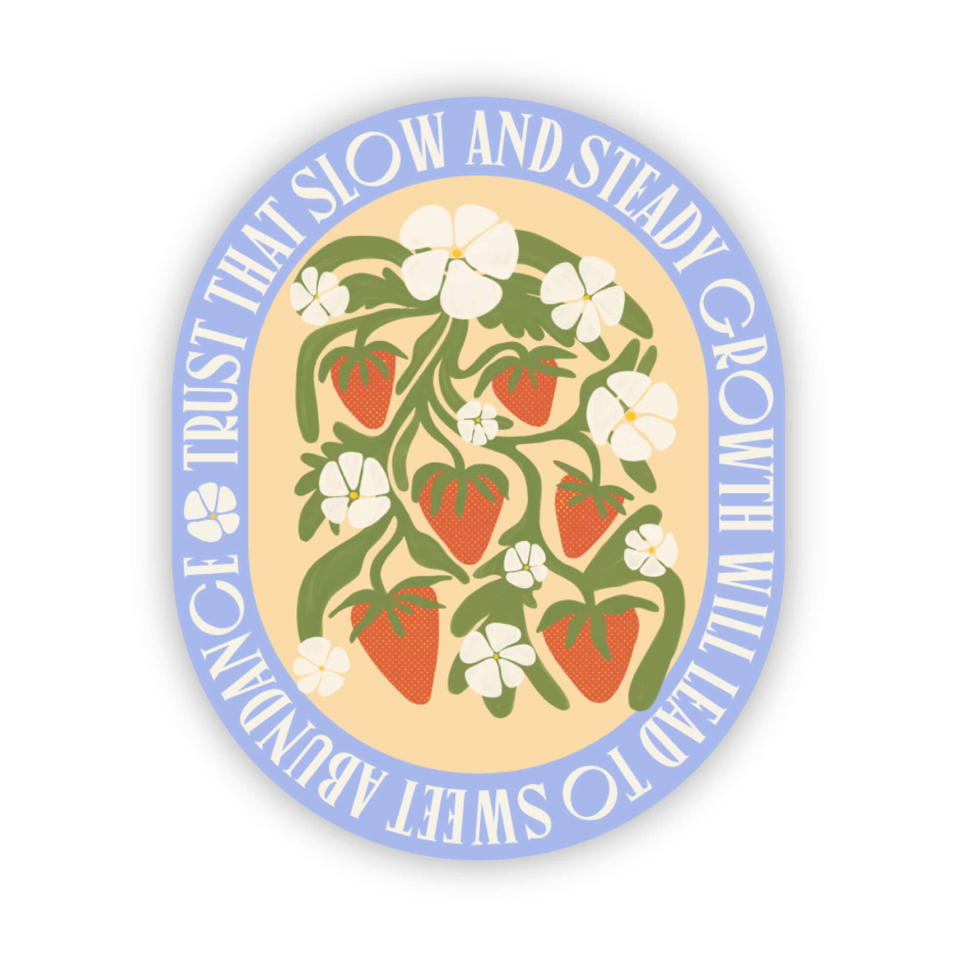 The SoulShine Co. - Wholesale Sticker - Strawberry Abundance Quote - Vinyl Sticker1