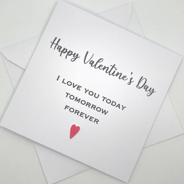 Valentines Day Card I Love You Today Tomorrow Forever for wholesale by Looks Inviting