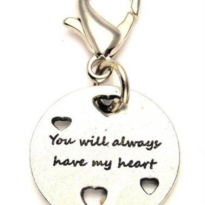 You Will Always Have My Heart Zipper Pull Romance Valentine for wholesale by Chubby Chico Charms
