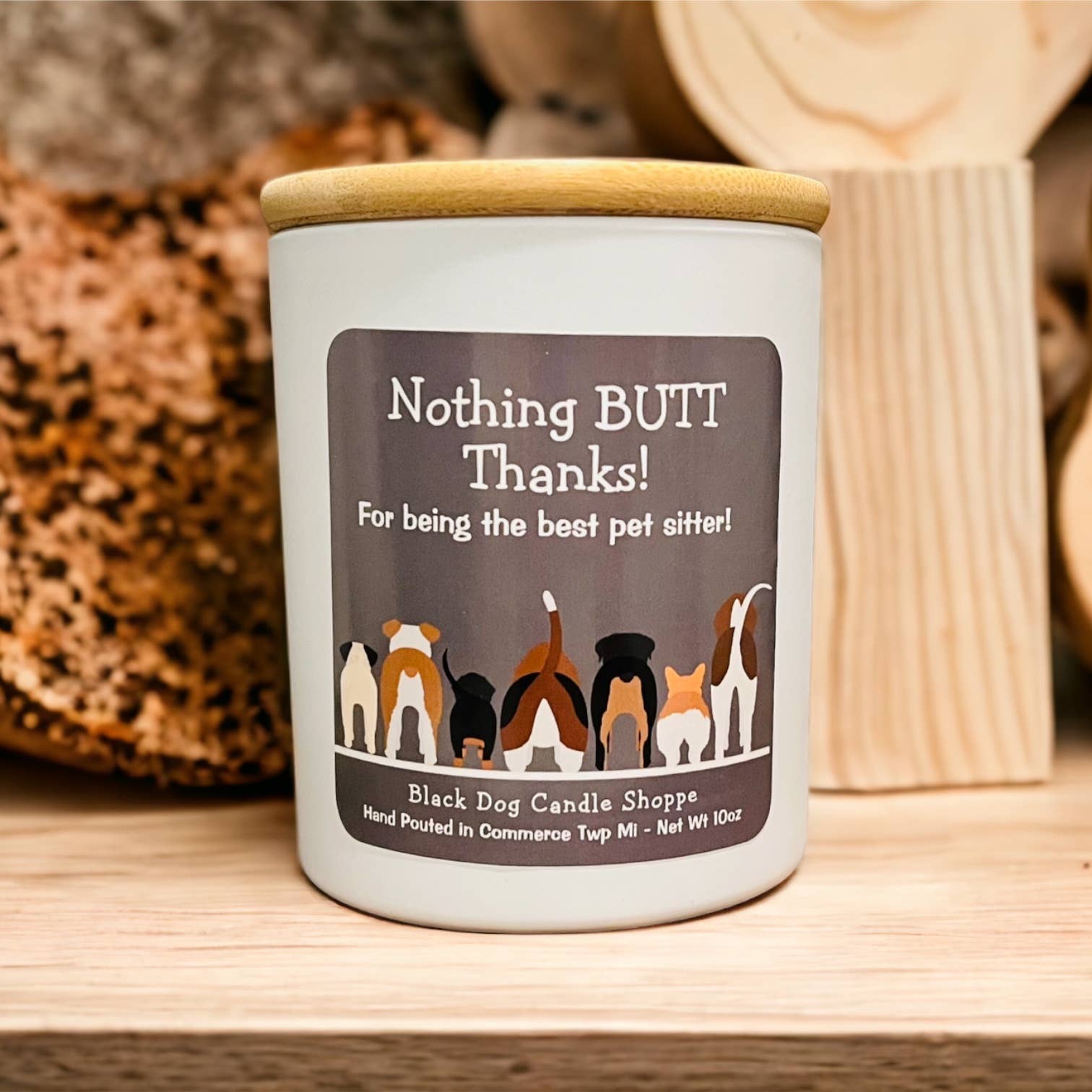 The Black Dog Candle Shoppe - Wholesale Jar/Filled Candle - Nothing BUTT thanks.  Dog sitter candle gift1