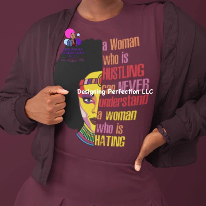 En kvinna som hustling kan aldrig förstå... (B3) Den livliga kvinnan för wholesale av Designing Perfection LLC