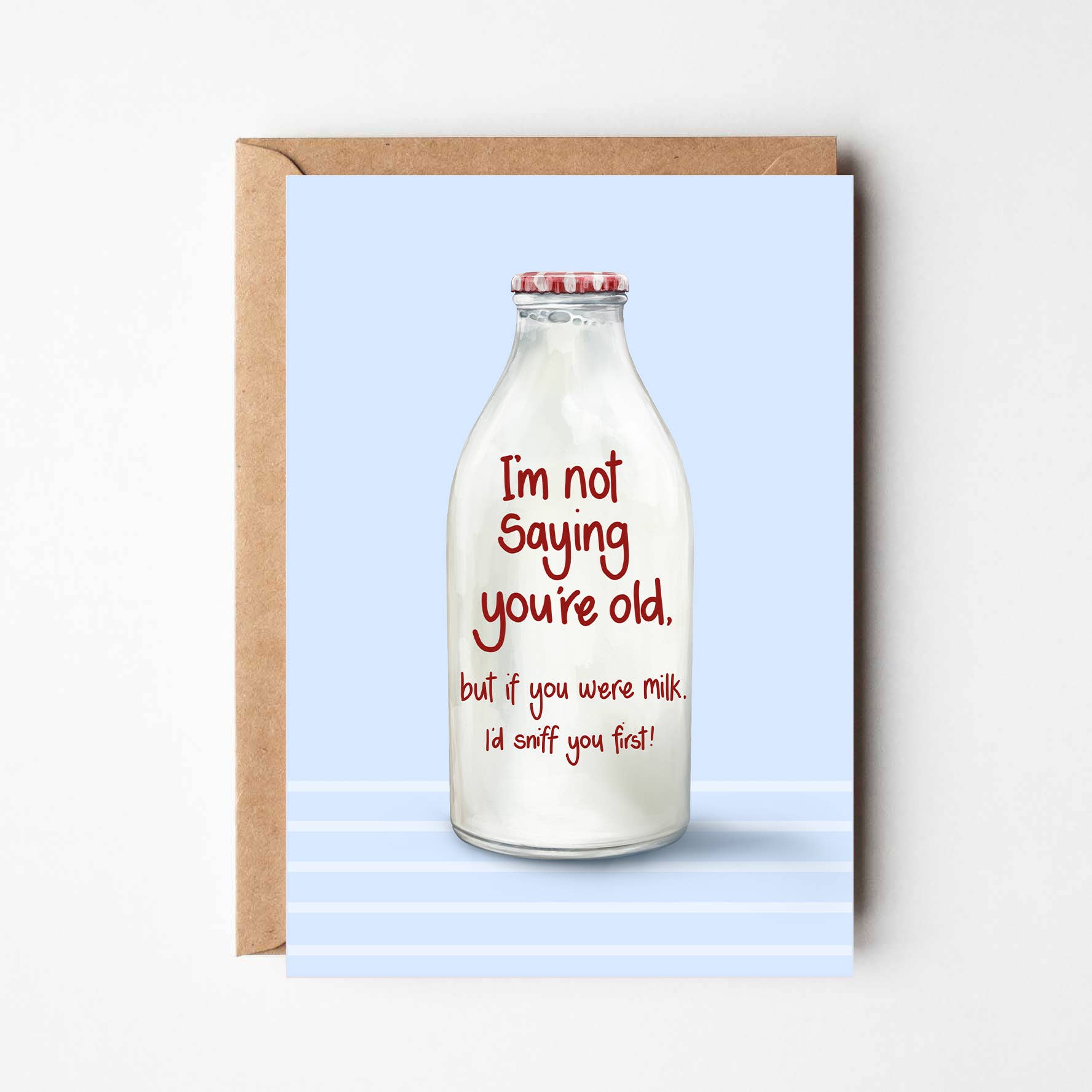 Katie Tinkler illustration - Wholesale Birthday Card - I'm Not Saying You're Old, Funny Milk Themed Birthday Card0