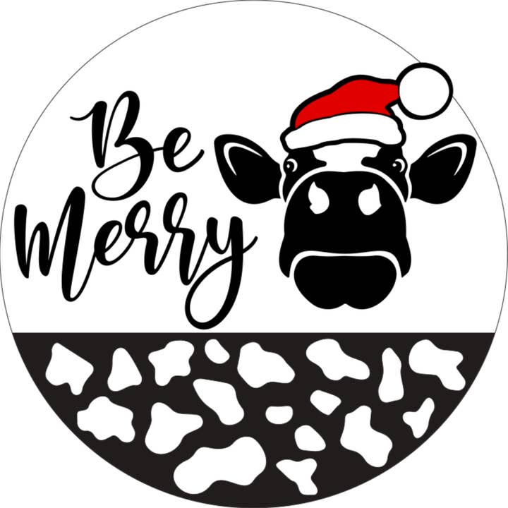 Be Merry Cow, Christmas Sign, 18" Wood Round, Sign, DECOE-5 for wholesale by DecoExchange