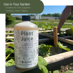 Elm Dirt - Wholesale Fertilizer - Plant Juice (16 oz) - Organic Liquid Fertilizer Concentrate5