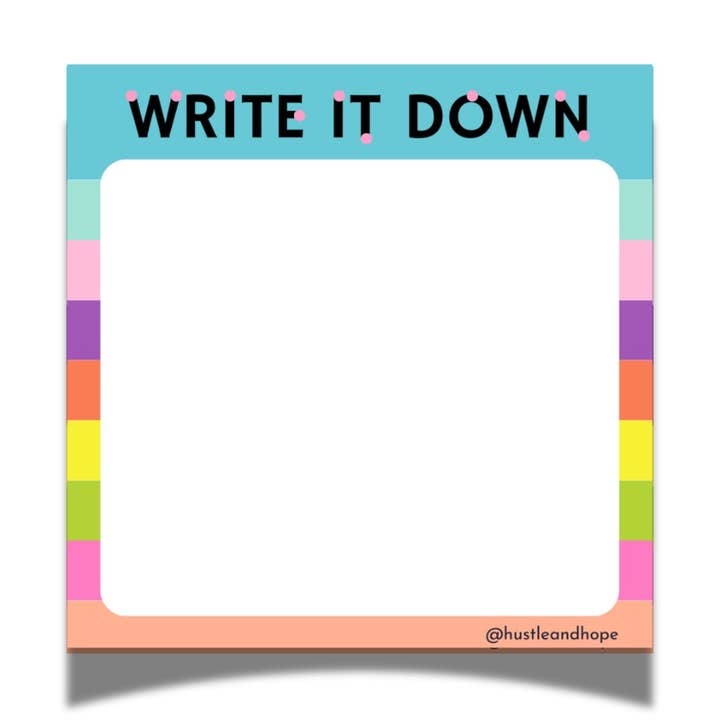 Write It Down Sticky Note for wholesale by Hustle & Hope