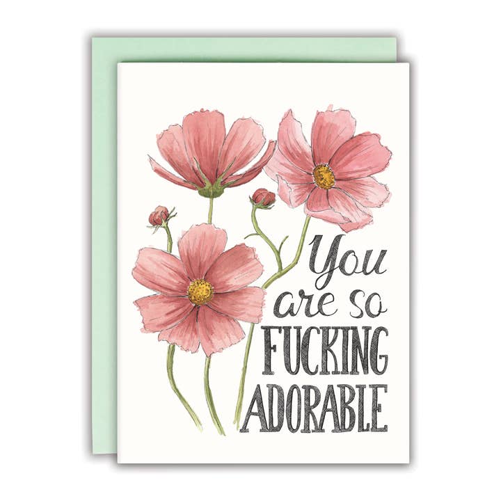 You Are So Fucking Adorable Card for wholesale by Naughty Florals