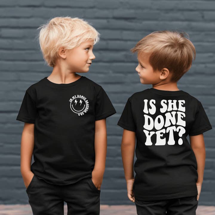 Dance Brother Shirt, Dance Bro TShirt, Is She Done Yet Shirt, Dance Recital Shirt, Dance Competition Family Tee for wholesale by Swain Co. Embroidery & Press
