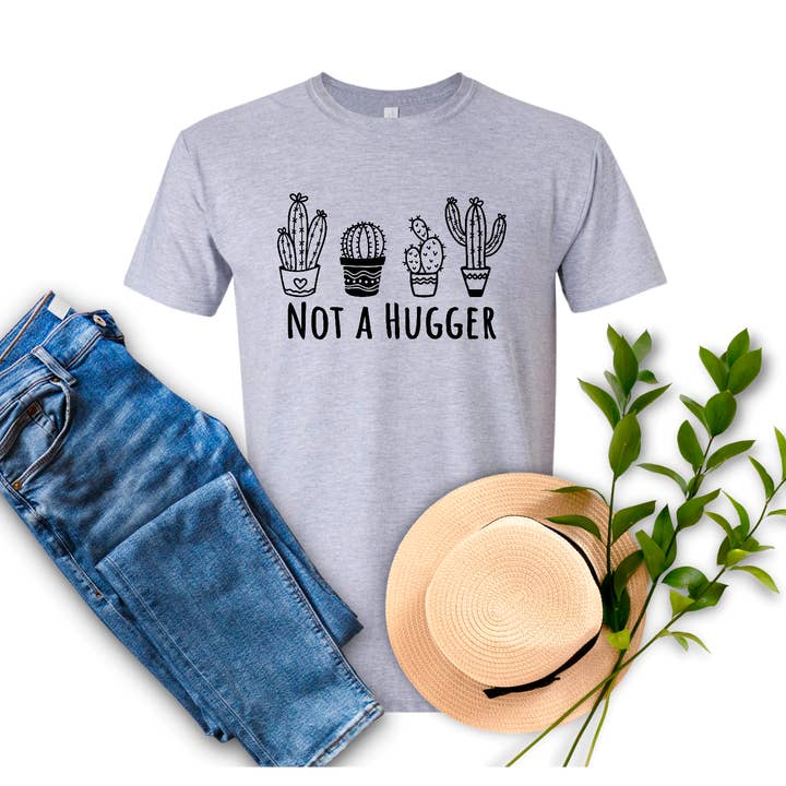 Not A Hugger T-Shirt for wholesale by The Potted Oasis