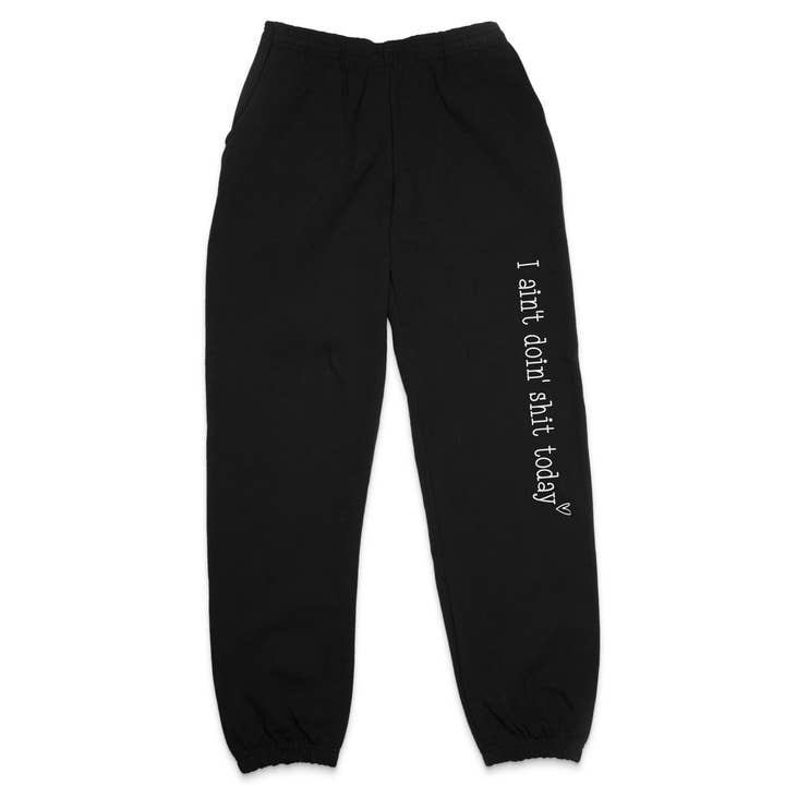 I Ain't Doin' Shit Today Sweatpants for wholesale by tcbco