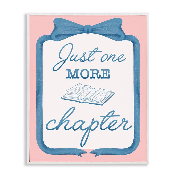 Stupell Industries - Wholesale Wall Sign - Chic Just One More Chapter - Framed Wall Art21