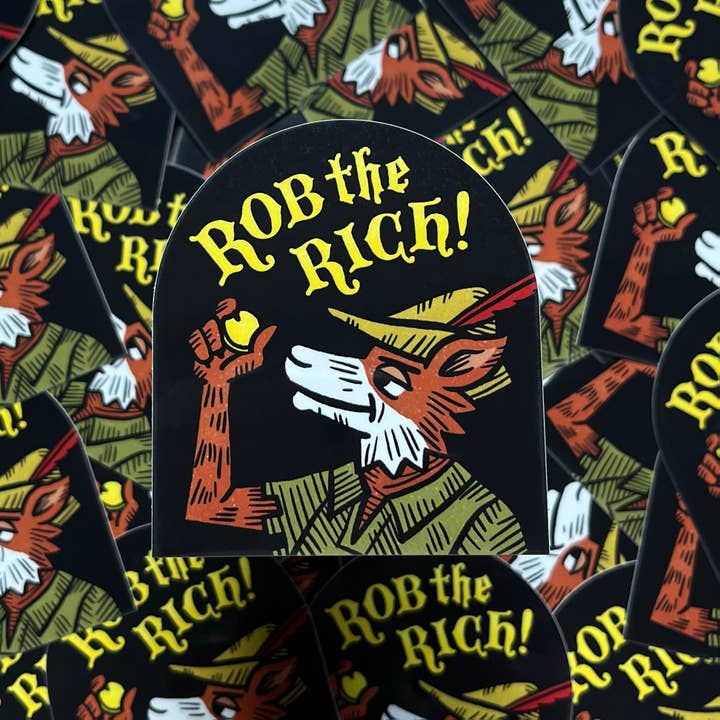 Rather Keen - Wholesale Sticker - Rob the Rich sticker - Robin Hood - Medieval - socialism1