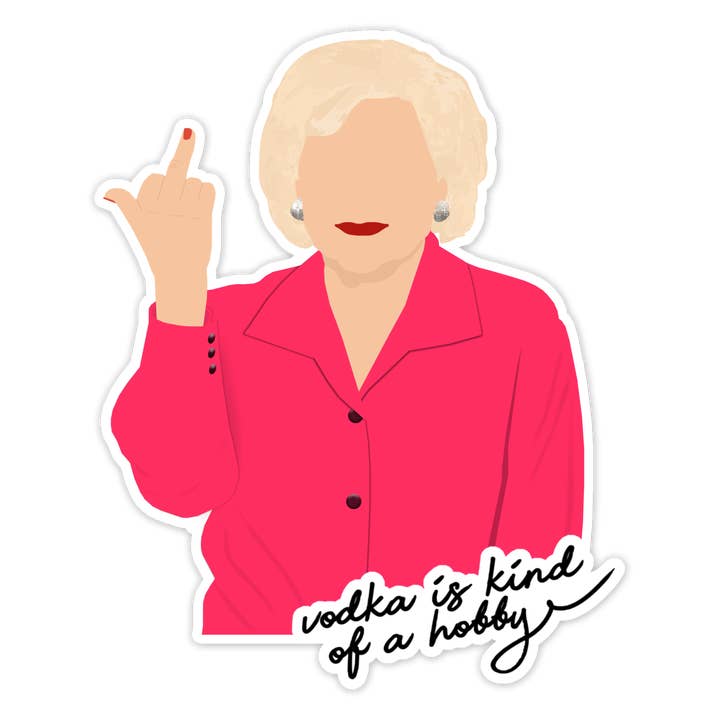 Shop Trimmings - Wholesale Sticker - Betty White Vodka is a Hobby Sticker